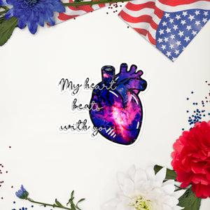 "My Heart Beats With You" Sticker